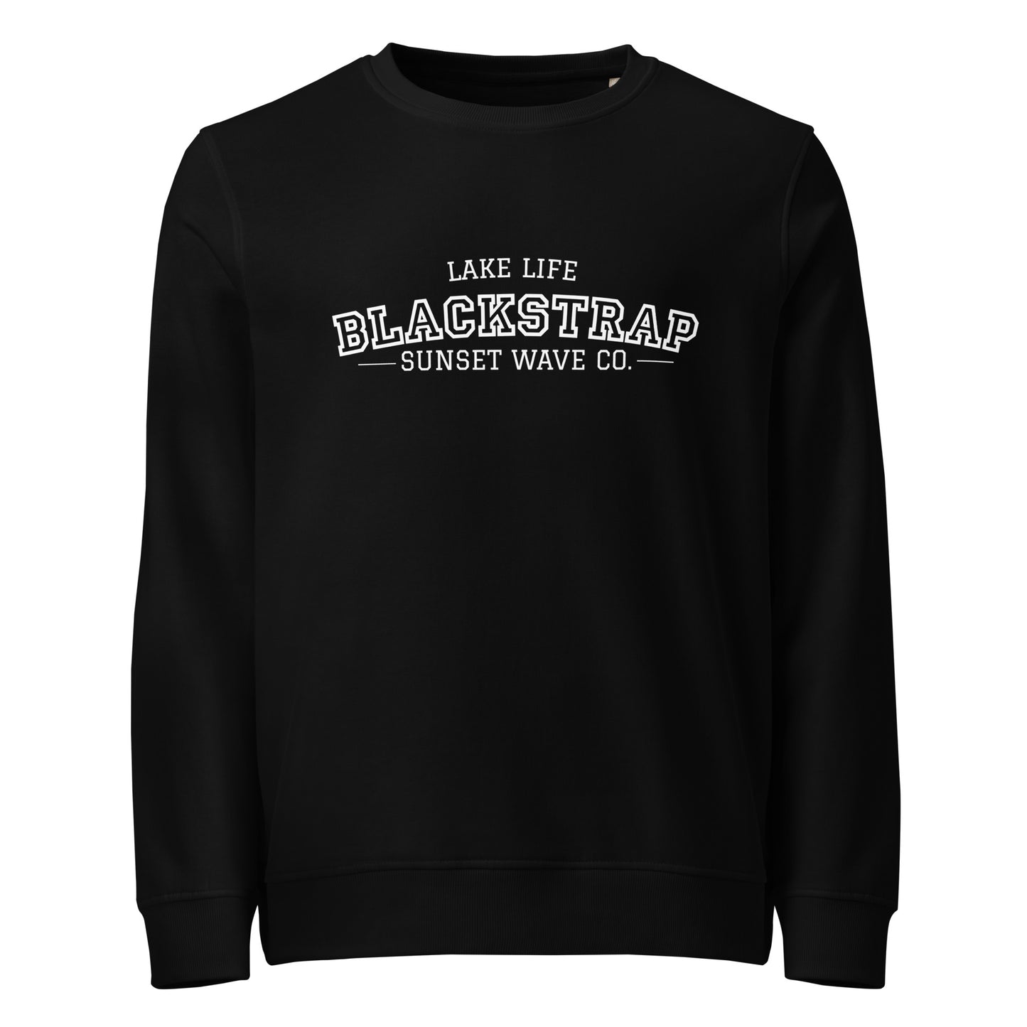 Black unisex organic sweatshirt with white text 'LAKE LIFE BLACKSTRAP SUNSET WAVE CO.' on front